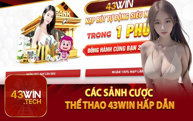 Các Sảnh Cược Thể Thao 43Win Hấp Dẫn