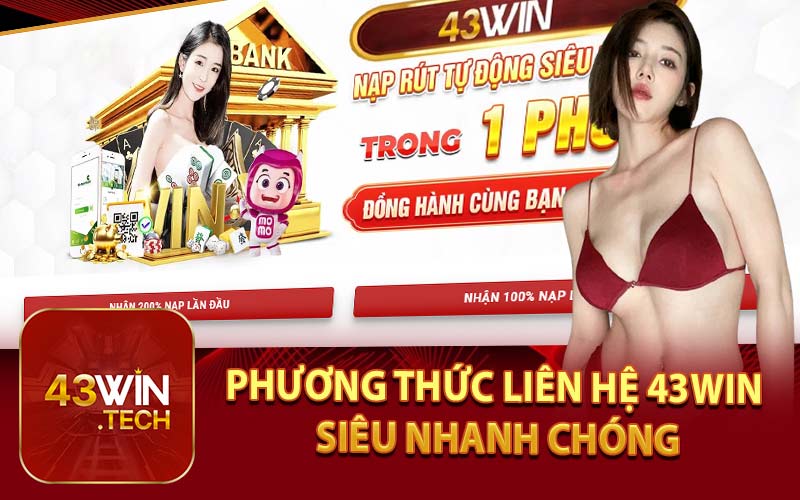 Phương Thức Liên Hệ 43Win Siêu Nhanh Chóng